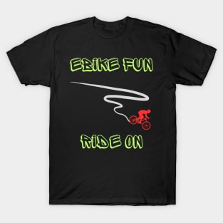 Ebike Fun Ride On T-Shirt